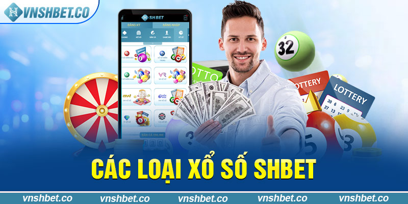 Các loại xổ số SHBET