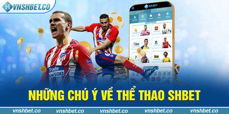 Những chú ý về thể thao SHBET